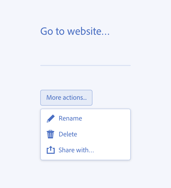 Key example of using ellipsis. An example of incorrect usage. UI mockup showing a 'Go to website...' heading above a divider line, a 'More actions...' button, and an expanded menu below it with three options: Rename (pencil icon), Delete (trash icon), and Share with... (share icon).