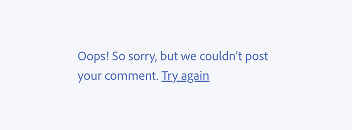 Key example of an incorrect usage. Oops! So sorry, but we couldn’t post your comment. Try again