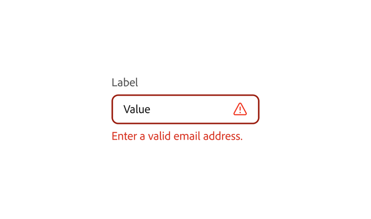 Example of a correct usage. A text field with a red border and warning triangle icon, showing an error message 'Enter a valid email address.'