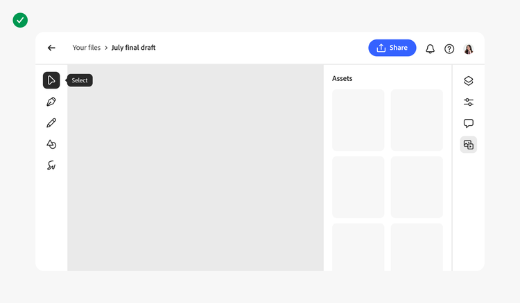 Example of a product canvas with a lefthand navigation with action buttons, asset panel, and header bar with a Share button, notifications, help, and a user avatar, and a righthand navigation with more action buttons. The Share button appears in blue while everything else on the page appears in shades of black and grey.