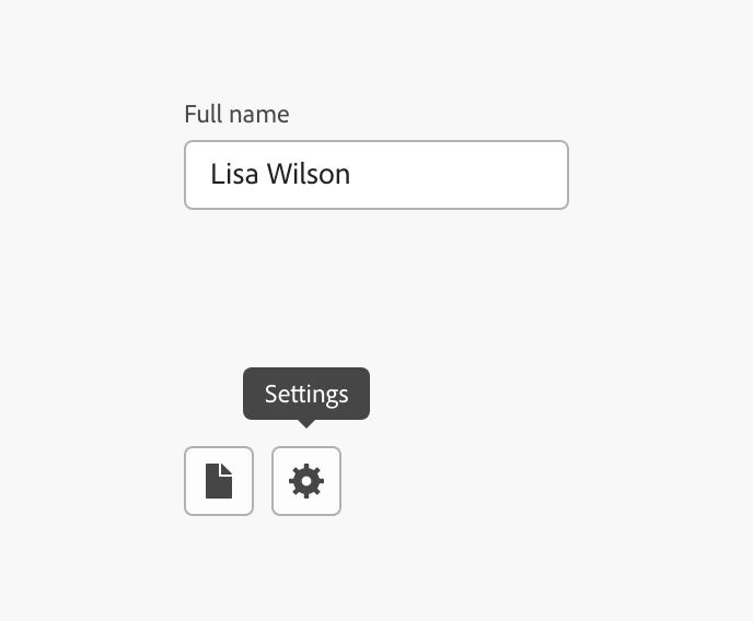 Example showing a "Full name" labeled text field containing "Lisa Wilson," and two icon buttons below it—a document icon and a gear icon—with the gear button showing a visible tooltip labeled "Settings."
