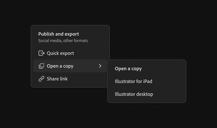 A dark-theme context menu titled "Publish and export" with options for Quick export, Open a copy, and Share link, showing a submenu with Illustrator for iPad and Illustrator desktop, each panel using shadow to convey layering.