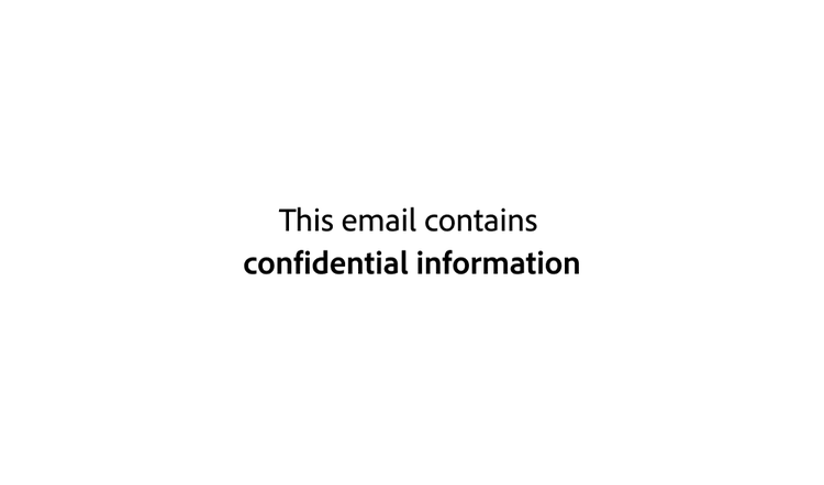 Example text reading "This email contains confidential information" with "confidential information" shown in bold for strong emphasis.