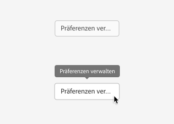 Key example of an action button with a very long label Präferenzen verwalten (German for manage preferences) being truncated at the end when the button container is not wide enough for the label, while still displaying the full label in a tooltip on mouse hover.