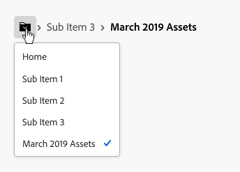 Key example of overflow breadcrumbs truncated into menu, with truncation menu, Sub Item 3 and March 2019 Assets displayed. Items Home, Sub Item 1, Sub Item 2, Sub Item 3, and March 2019 Assets shown within the menu.