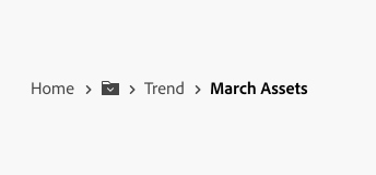Key example of truncated breadcrumbs with root context displayed. Items Home, truncation menu icon, Trend, March Assets. Home is the root item. 