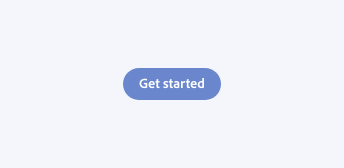 Key example of how to correctly write a button label in sentence case. Accent button in fill style, label Get started. Capital “G” in “get,” lowercase “s” in “started.”