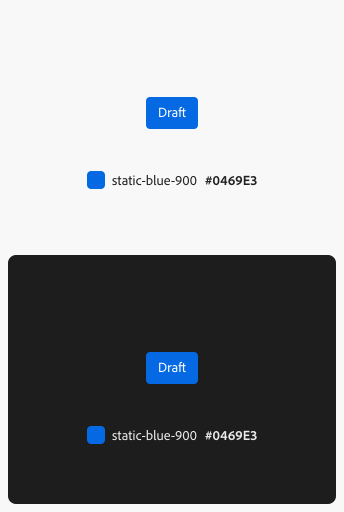 Static color tokens return the same color value regardless of theme. An example of a badge, label Draft, on a lighter and a darker theme.
