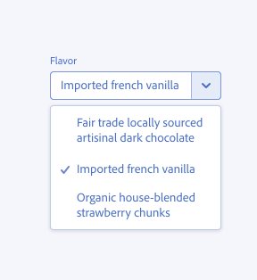 Key example of a combo box incorrectly using verbose language. A component with label Flavor has the value Imported french vanilla. A menu is open with options Fair trade locally sourced artisanal dark chocolate, Imported french vanilla, and Organic house-blended strawberry chunks. The option Imported french vanilla is selected.