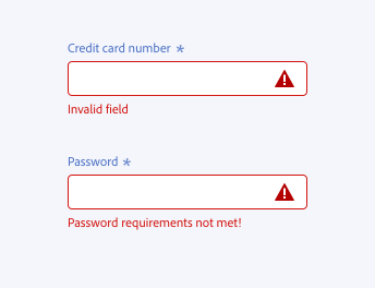 ​​Key examples of incorrect ways to write error messages with help text. 2 required text fields, both blank. First text field, label Credit card number. Error message, Invalid field. Second text field, label Password. Error message, Password requirements not met!