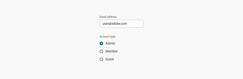 2 examples of field labels. First example, field label for a text field, label Email address, input text user@adobe.com. Second example, a group of radio buttons, field label Account type, radio button labels Admin, Member, Guest. Admin radio button in selected state.