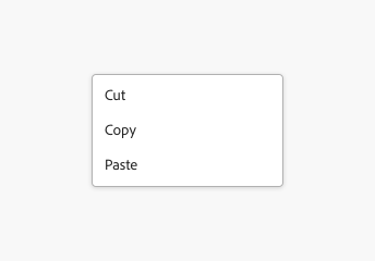 Example of a menu in a popover container. 3 menu items, labels Cut, Copy, Paste.