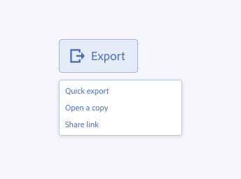 ​​Key example showing incorrect usage of sizing between a menu trigger and a menu. Action button with label Export and export icon shows a menu with 3 options, labels Quick export, Open a copy, Share link. The action button is significantly larger than the menu.