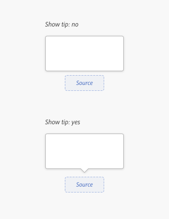 2 different popovers. A popover with option show tip, no. This popover floats directly above the source. A popover with option show tip, yes. This popover floats directly above the source and has a triangular tip that points to the source.