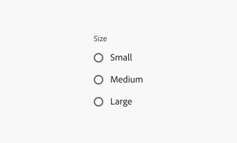 Key example of the mixed value behavior for radio buttons. For the radio button group, Label Size, there are three radio buttons labels Small, Medium, Large. All are unselected.