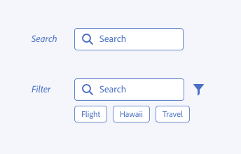 Examples of the correct way to design using a search field for both searching and filtering interactions. For searching, use a search field. For filtering, use a search field paired with a filter icon and tags that show filters that can be applied. Pre-set filters in this example are Flight, Hawaii, and Travel.