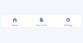 Key example of correct usage of tab bar as top level navigation with items Home, Your work, and Settings.