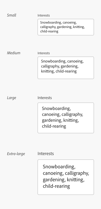 Key example of four text areas showing the size options available including small, medium, large, and extra-large. Text area label, Interests. Entered text, Snowboarding, canoeing, calligraphy, gardening, knitting, child-rearing.