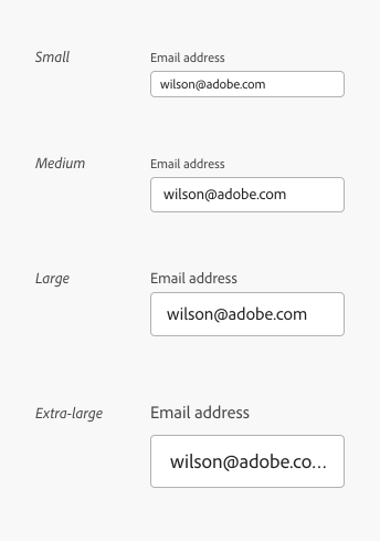 Key example of four text fields showing the size options available including small, medium, large, and extra-large. Text field label, Email address. Entered text, wilson@adobe.com.