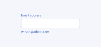 Key example of correct usage of help text. Text field, label Email address. Help text, wilson@adobe.com.