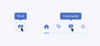 Key example of tooltip used to describe icons. An icon-only action button with a Printer icon with a tooltip that appears on interaction, label Print. A set of 4 icon-only tabs, with icons of a house, tag, a speech bubble, and a gear has a tooltip that appears on interaction with the speech bubble icon, label Comments.