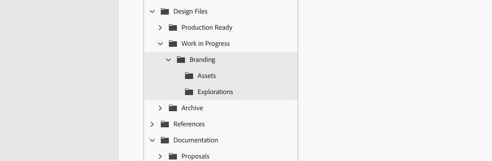 Example of a tree view used for side navigation. Root folders labeled Design Files, References, Documentation. Design Files is expanded to show 3 sub-folders labeled Production Ready, Work in Progress, Archive. Work in Progress is expanded to show a nested folder, Branding. Within the Branding folder are 2 more folders, Assets and Explorations.